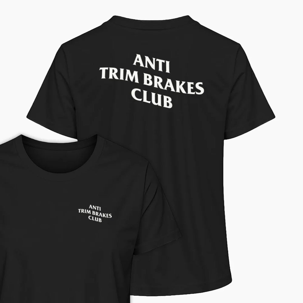 Das "Anti Trim Brakes Club" Damen T-Shirt in Schwarz, ideal für Coaster-Fans, die das ungebremste Achterbahnerlebnis lieben. Perfekt für Freizeitpark-Enthusiasten!